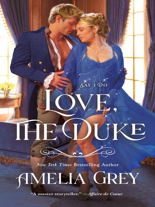 Title details for Love, the Duke by Amelia Grey - Wait list